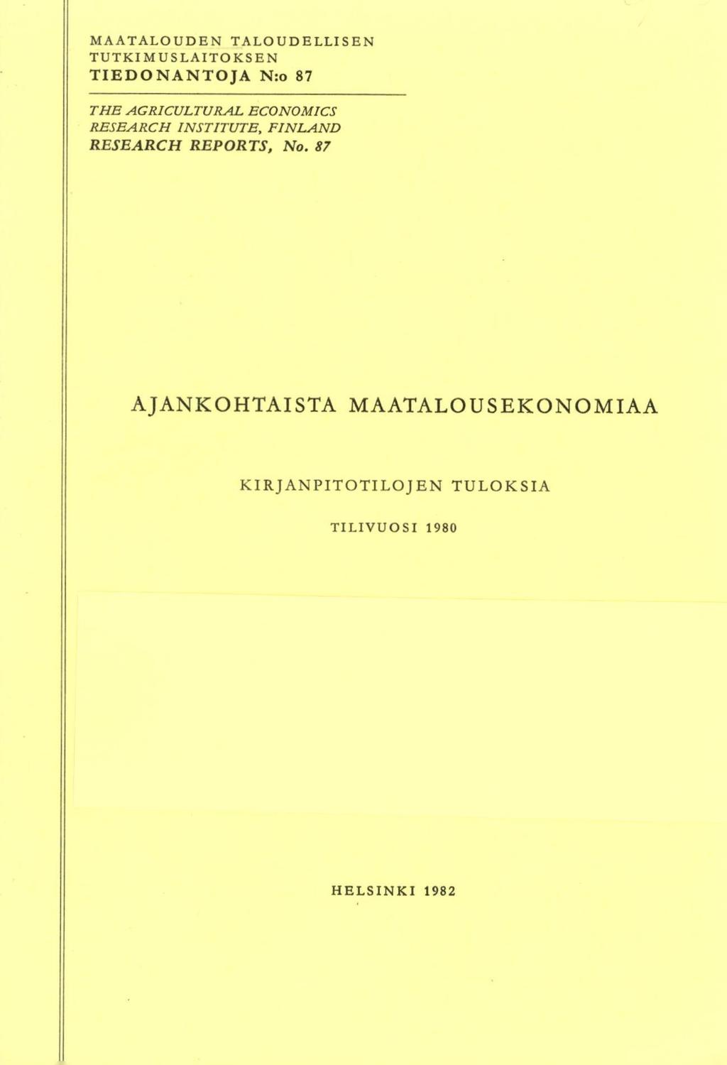 AATALOUD TALOUDLLIS TUTKIUSLAITOKS TIDOATOJA :o 8 TH AGRIULTURAL OIS RSARH ISTITUT, FILAD