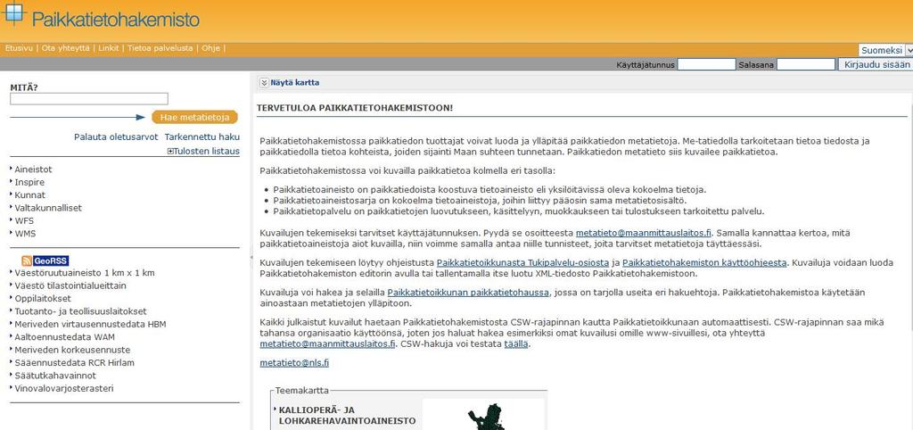 13 4.2 Paikkatietohakemisto 2.0 Paikkatietohakemiston (kuva 4) avulla pystytään luomaan ja ylläpitämään paikkatietoaineistojen, paikkatietoaineistosarjojen ja paikkatietopalvelujen metatietoja.