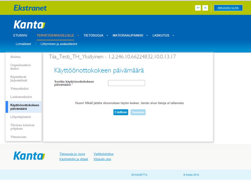 9. Palvelun käyttöönotto Tämä tieto kysytään niiltä, jotka tekevät käyttöönottokokeen.