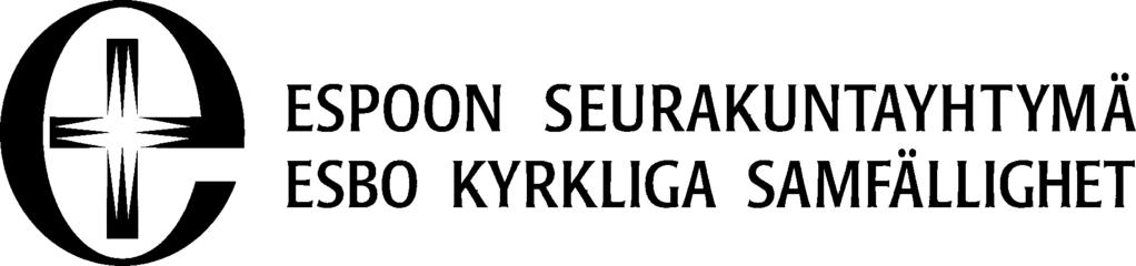 Sääntökokoelma A 16 XII-2014 YKV 10.12.2014 Mitätöi lehden III-2012 ESPOON SEURAKUNTAYHTYMÄN VIRASTON JOHTOSÄÄNTÖ 1.