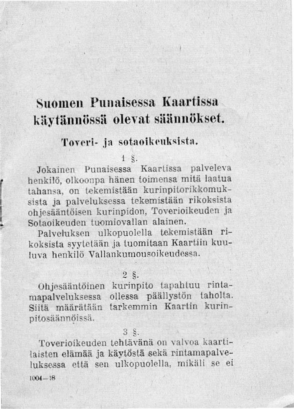 Suomen Punaisessa!(aaI'Ussa kilyfiinllössii olevat siiiinnökset. 'l'oh'l'i ja sotaoikl'nk"'lstn. I ~.