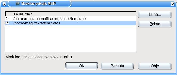 Napsauta Lisää ja valitse kansio, johon purit mallipaketin tai jossa itse tekemäsi mallit sijaitsevat.