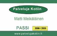 Korttikoulutukset on suorittanut hätäensiapukurssin har genomgått grundkursen i första hjälpen Hätäensiapu Livräddande fhj Hätäensiapu 4 (70, sis. alv 24%) tai 8 (105, sis. alv 24%) tunnin koulutus.