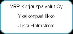 19 3. Henkilöstö 3.1. Organisaatiorakenne Yksikönpäällikkö Yksikönpäällikkö vastaa laatukäsikirjan ylläpidosta ja toimii hitsauskoordinaattorin varahenkilönä.