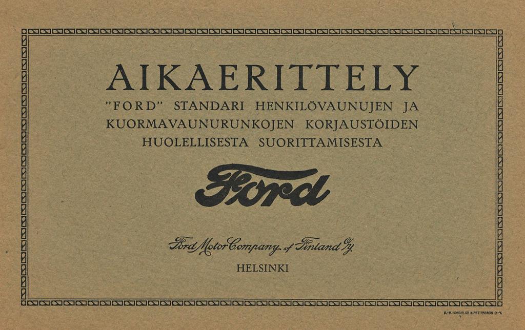 AIKAERITTELY "FORD" STANDARI HENKILÖVAUNUJEN JA KUORMAVAUNURUNKOJEN