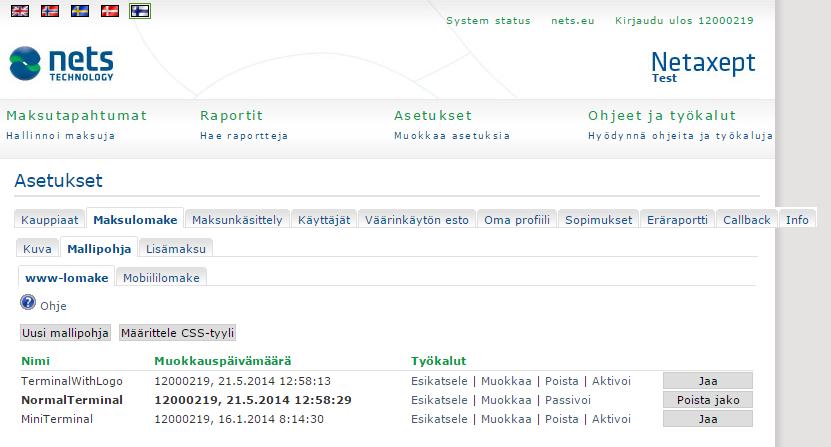 4.2.2 www-sivulle optimoitu maksulomake Tällä sivulla voit tehdä uusia www-sivuille optimoituja maksulomakepohjia sekä muokata olemassa olevia mallipohjia.