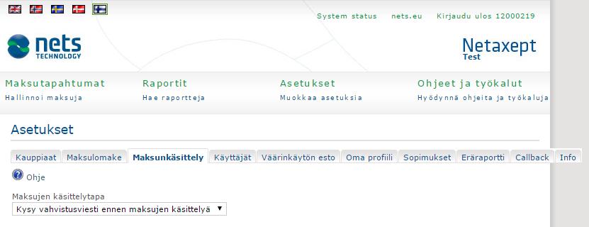 4.3 Maksunkäsittely Tällä sivulla voit valita maksutapahtumille sopivimman käsittelytavan käyttöliittymässä.