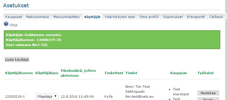 Käyttäjä tarvitsee käyttäjätunnustaan käyttöliittymään kirjautumisessa.