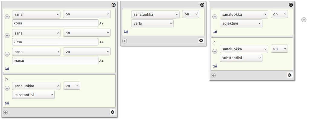 CQP-haun syntaksista Loogiset operaattorit OR ja AND: [ (word = "koira" word = "kissa" word = "marsu") & pos = "N" ] [pos = "V"] [ pos = "A" & pos = "N" ] OR / TAI -valinnat jokin näistä (tai