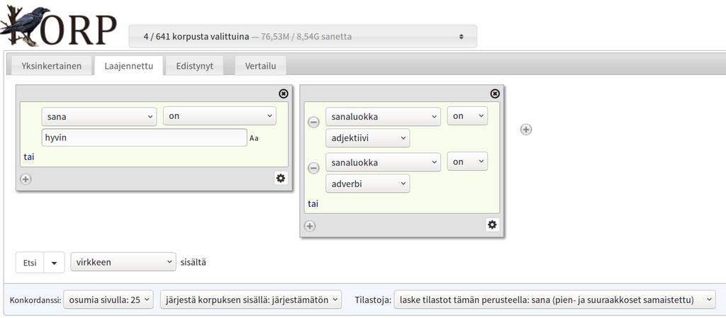 Ohjeita Korp-korpusten käyttöä varten Korp-korpus: https://korp.csc.fi Tässä on haluttu selvittää, millaisia sanoja adverbi hyvin vahvistaa.