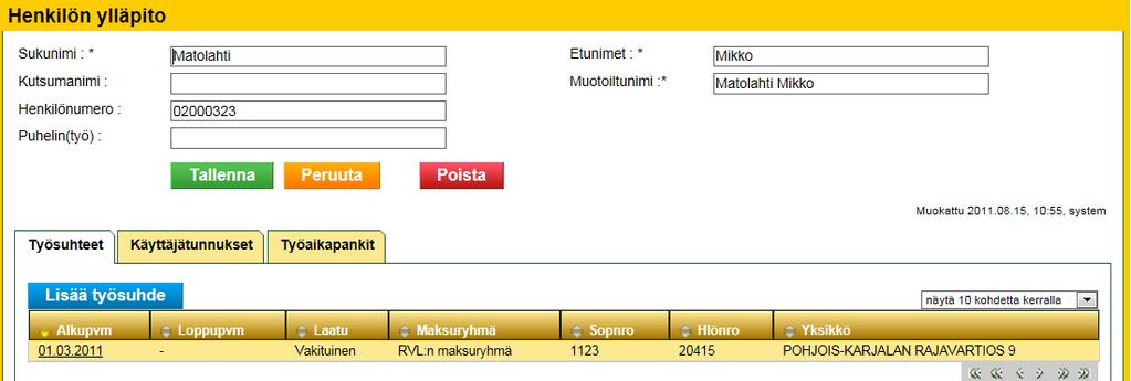 Henkilöiden sopimustiedot Henkilön nimi-, Kiekuhenkilönumero sekä puhelinnumero näkyvät henkilötiedoissa - Henkilön nimenä näytetään järjestelmässä Muotoiltua nimeä.