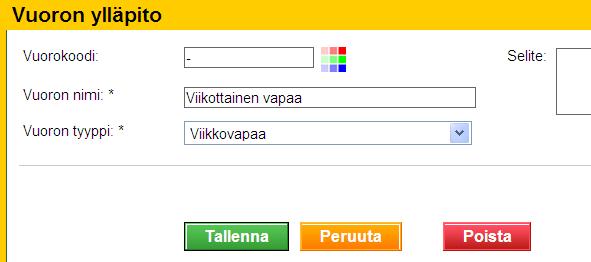 Vuorot Viikoittainen vapaa Käytetään vapaapäivänä vuorona Vuorokoodi ja nimi: Virastossa sovittava nimeämiskäytäntö, suositellaan viivaa koodiksi, jotta erottuu suunnitelmassa