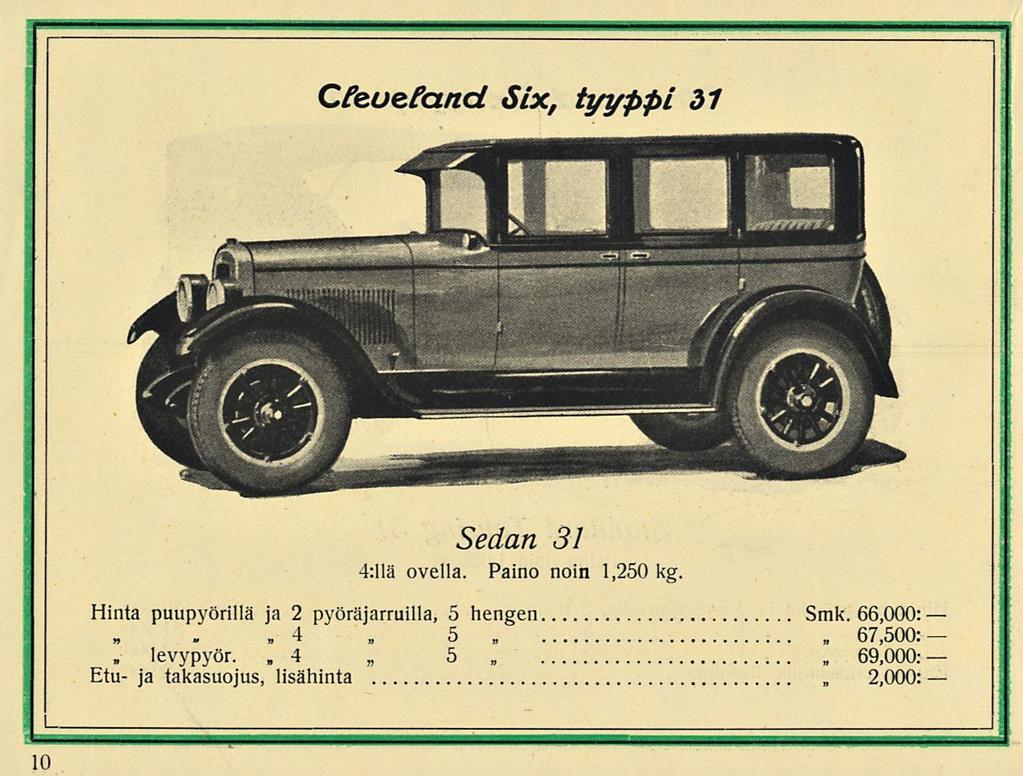 levypyör. 69,000: Cfeuefand Six, tyyppi 31 Sedan 31 4:llä ovella. Paino noin 1,20 kg.