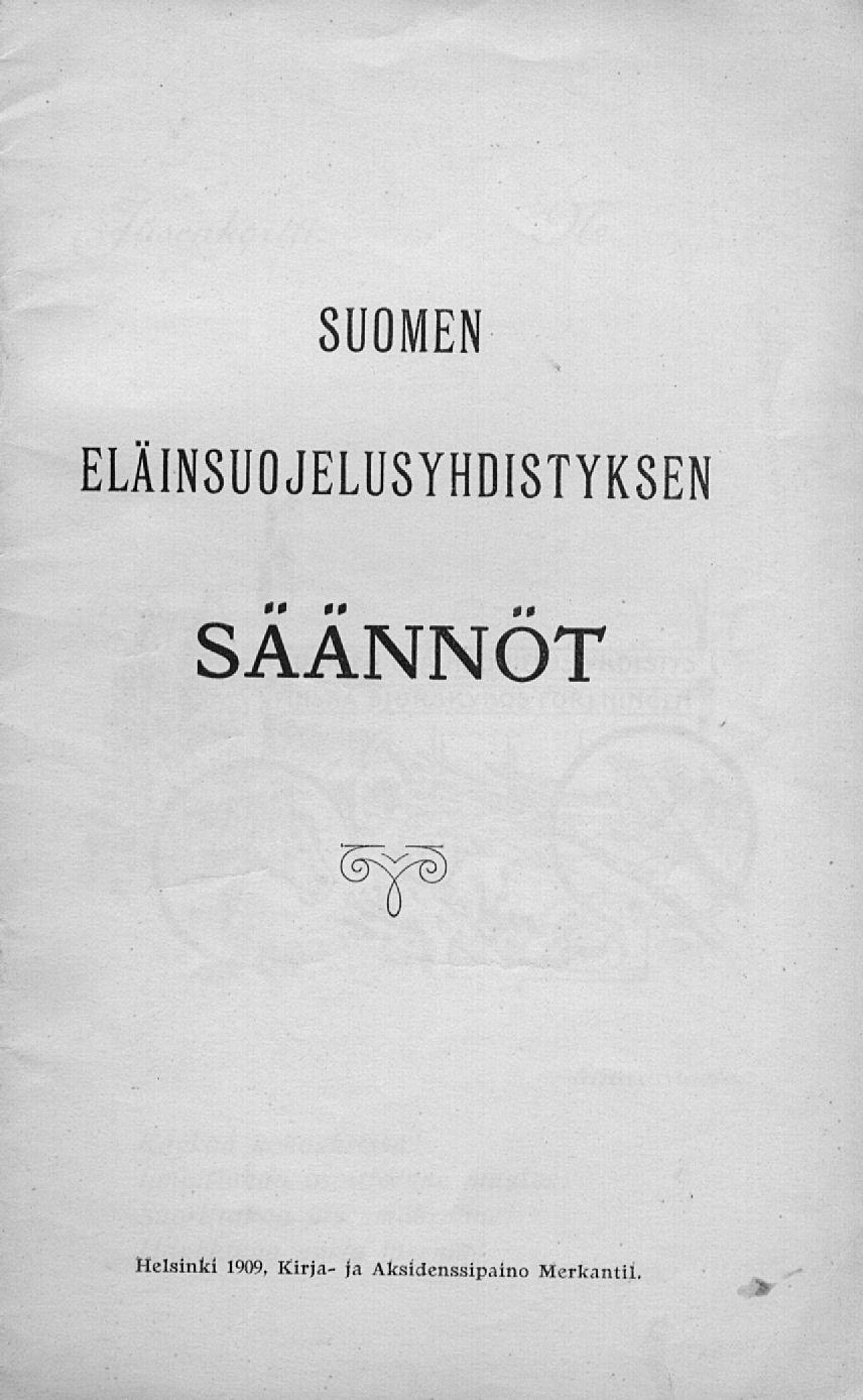 SUOMEN ELÄINSUOJELUSYHDISTYKSEN SÄÄNNÖT