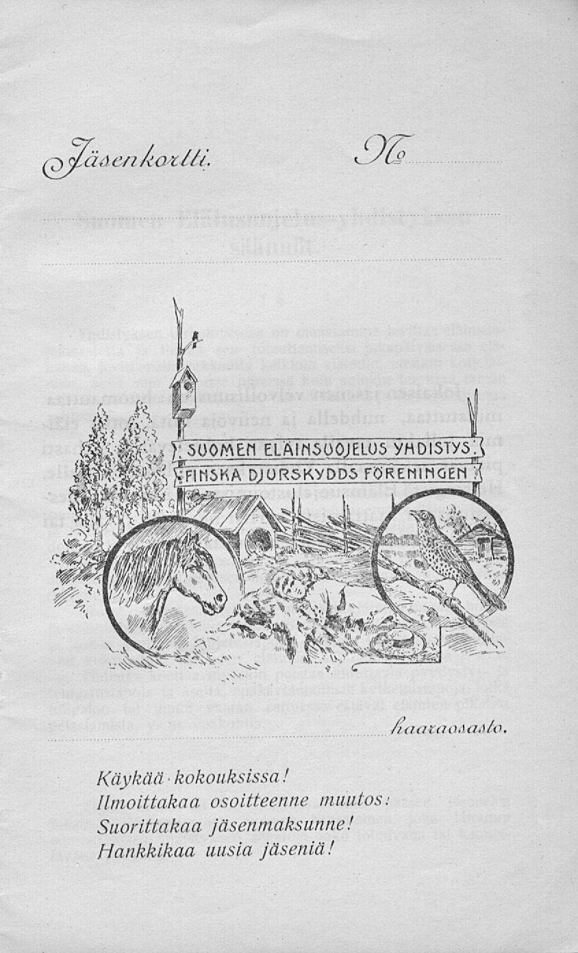 enaaztti. /luataoaaalo. Käykää kokouksissa!