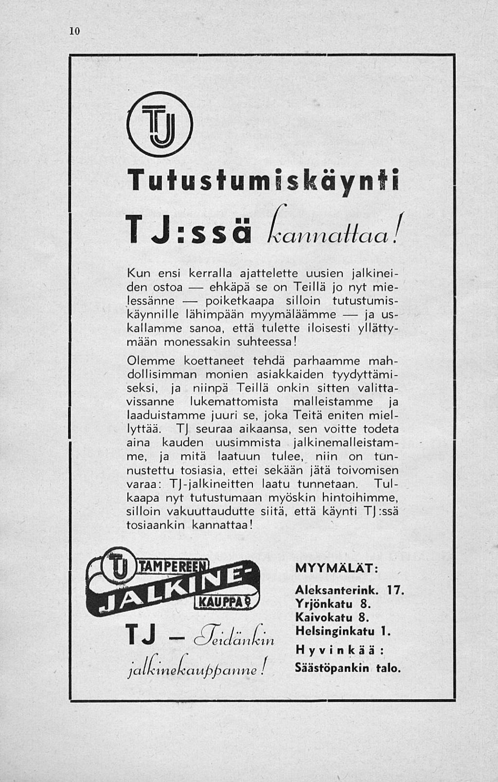 ehkäpä poiketkaapa ja 10 Tutustumiskäynti J 2S S Q kannauaa!