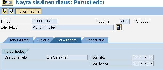 Sisäinen tilaus (Valtuus) Sisäisen tilauksen perustietokentät Yleiset tiedot