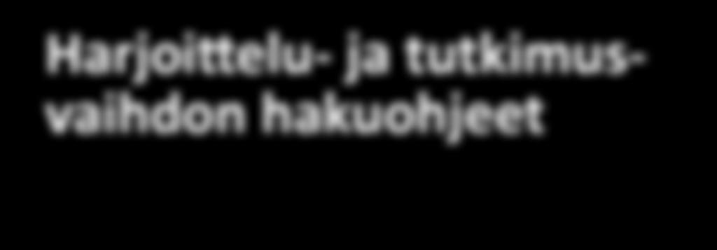 Harjoittelu- ja tutkimusvaihdon hakuohjeet >> Ohjeet pätevät tutkimus- ja harjoitteluvaihtoihin. Projektivaihdot ovat erikseen ja niistä löytyy tietoa Abroadin Projektit-osiosta sekä fimsic.