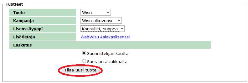 Kun tilataan WebWisun asiakaslisenssi, valitaan tuotteeksi Wisu : Kampanja-kohtaan ei tarvitse tehdä muutoksia. Siihen voidaan jättää vaihtoehto Wisu alkuvuosi.
