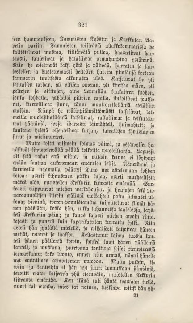 321 seen hummaukseen, Tammiston Kyöstin ja Karttulan Aapelin pariin.