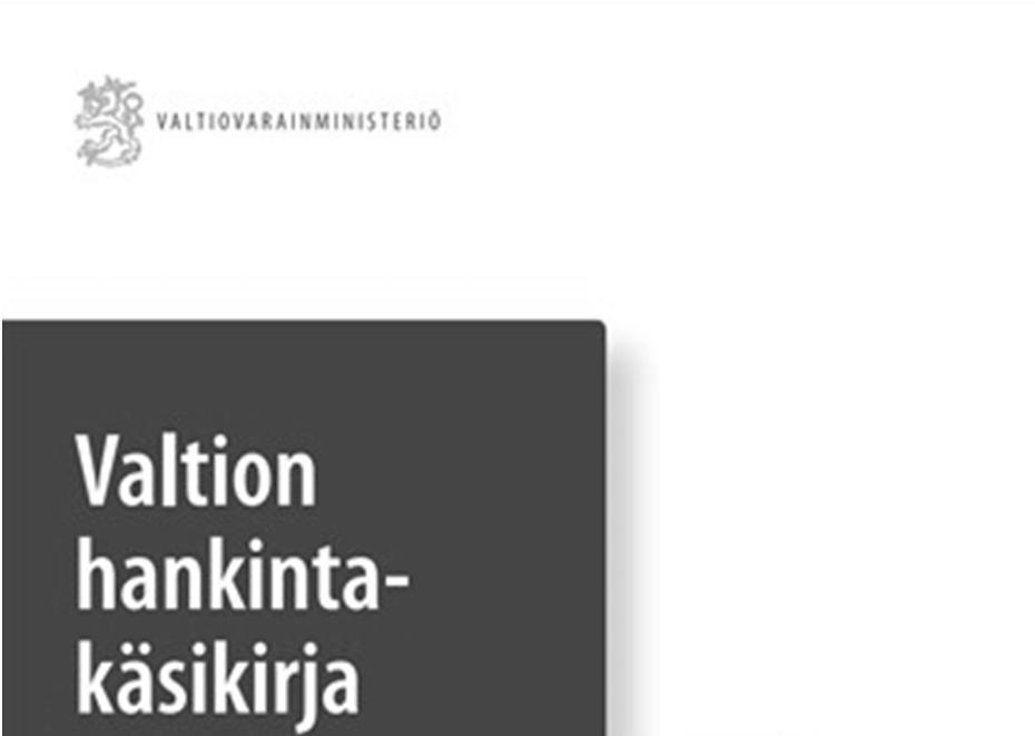 Ostot tärkeitä myös yhteiskunnallisesti Näkökanta ostoon pikkuhiljaa laajentunut Valtionhallinnon hankintojen