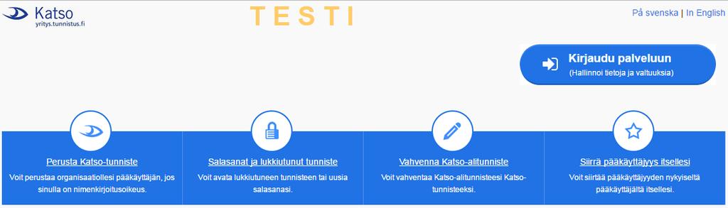 alkaa. Katso-palveluun kirjaudutaan etusivulla olevasta Kirjaudu palveluun -painikkeesta.