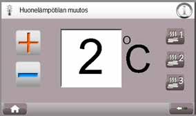 100% maalämpö suomesta KÄYTTÄJÄN OPAS 3.4.1. Huonelämpötilan muutos Lämmönjakopiirin/piirien lämpökäyrän asetusta voidaan muuttaa pikatoiminnon avulla sivulla Huonelämpötilan muutos, jolloin huonelämpötila joko nousee tai laskee.