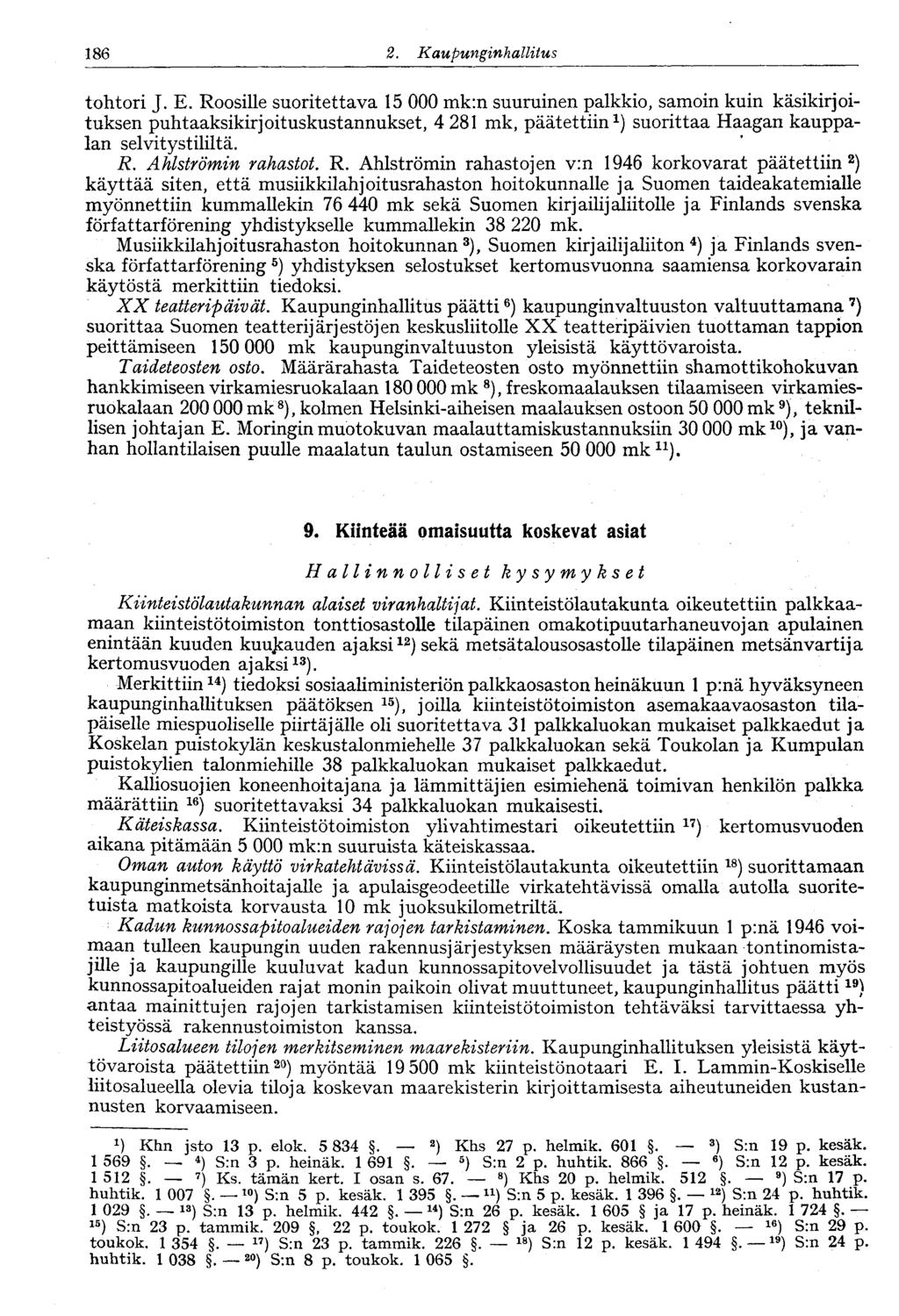 186 2. Kaupunginhallitus o tohtori J. E.