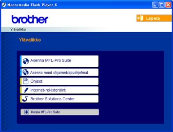 Pakkauksen mukana toimitettu MFL-Pro Suite CD-ROM-levy 1 1 Pakkauksen mukana toimitettu MFL-Pro Suite CD-ROM-levy Asenna MFL-Pro Suite Voit asentaa MFL-Pro Suite -ohjelmiston sekä monitoimiohjaimia.