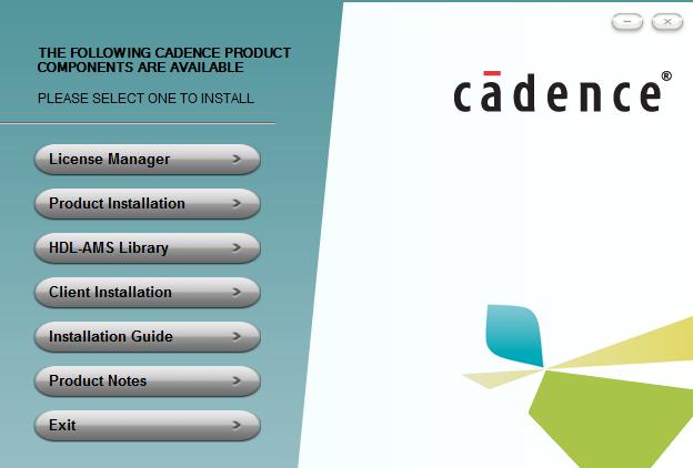 13 Kuva 4. CADENCE-ohjelmiston asennuksen päävalikko [13]. 3.