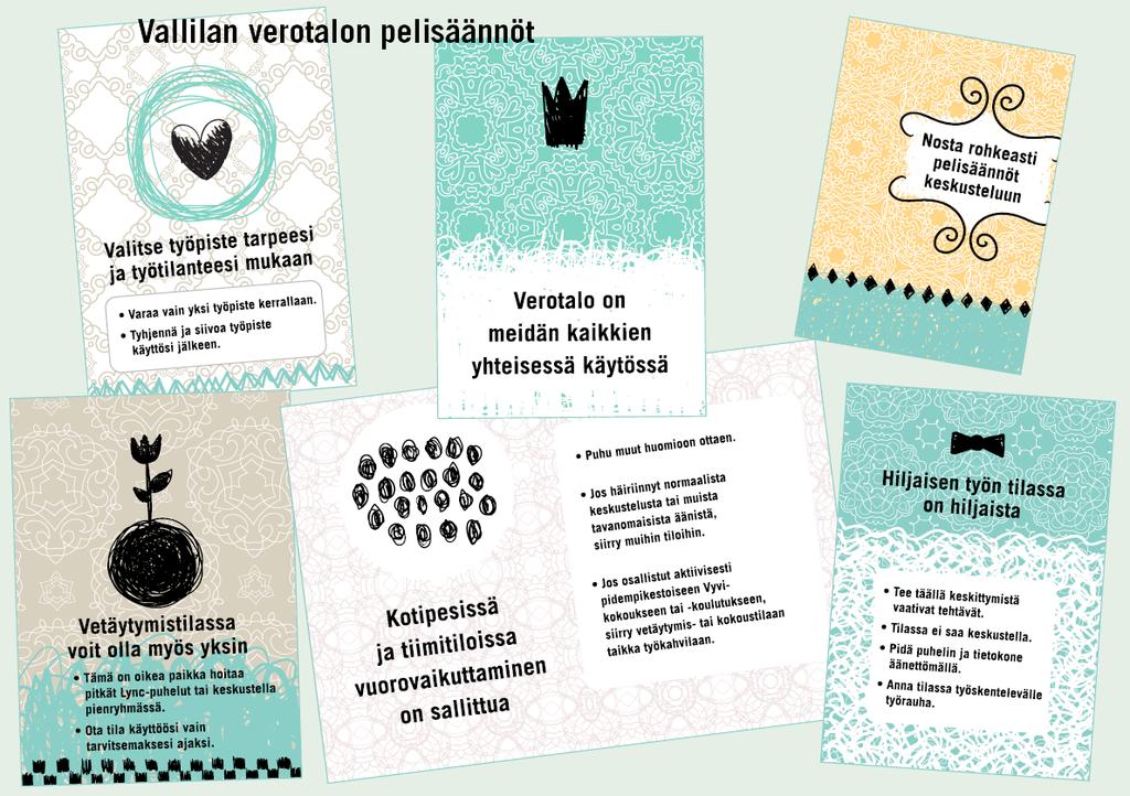 Case Verohallinto Panostus henkilöstön osallistamiseen KUVAUS Verohallinto lähti kehittämään työn tekemisen tapoja ja työympäristöjä vuonna 2012, kun organisaatiossa oli tarve lisätä vuorovaikutusta