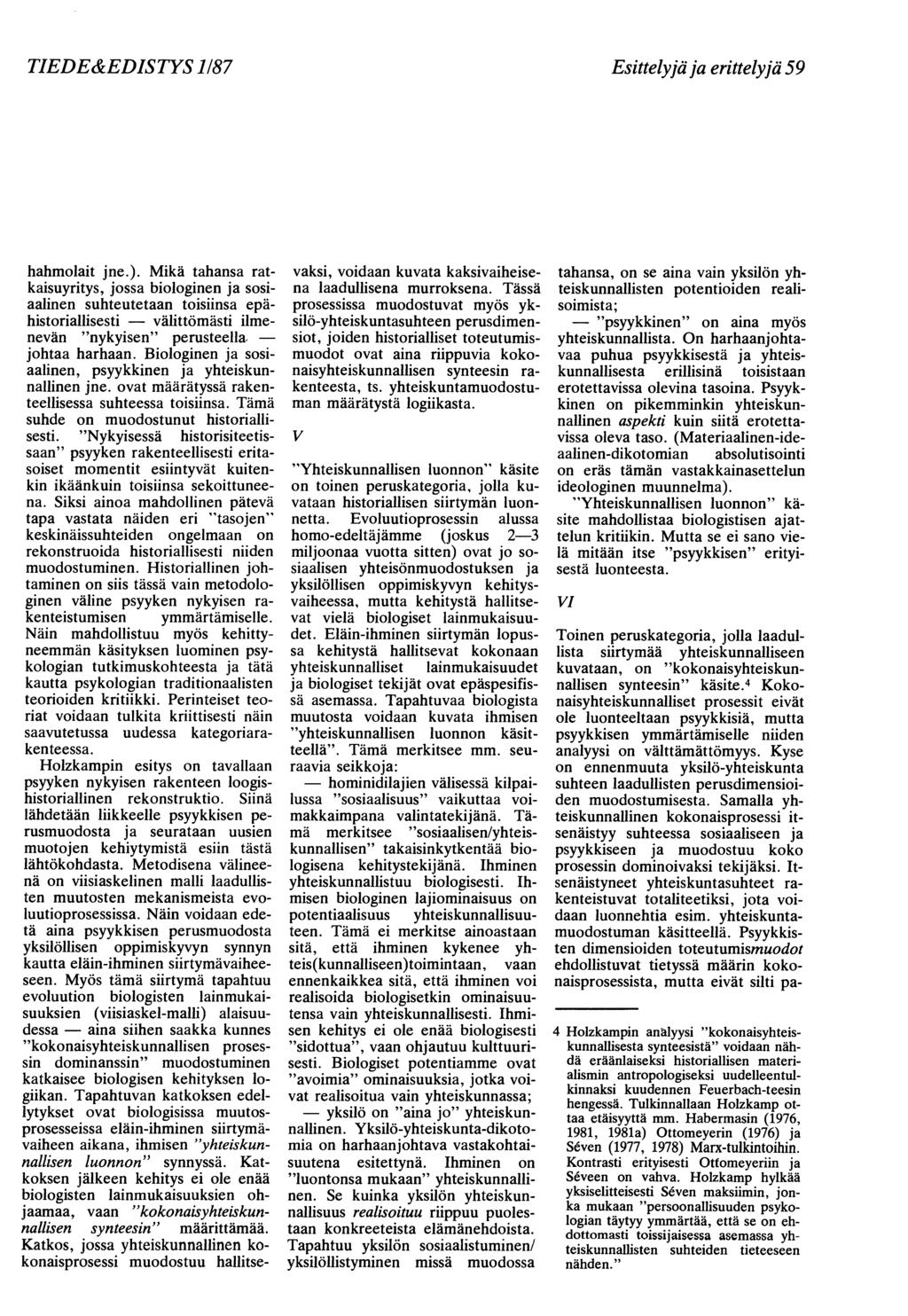 TIEDE&EDISTYS 1187 Esittelyjä ja erittelyjä 59 hahmolait jne.).