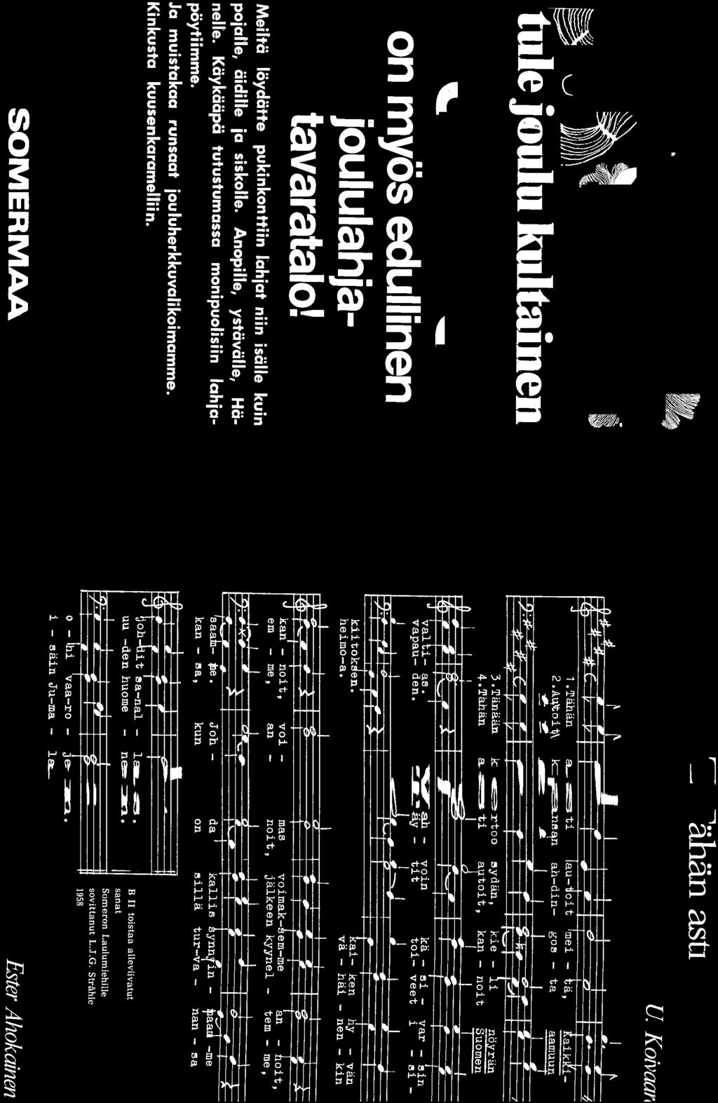 . - ~L ^ähän asti ^ tule joulu kultainen i& 4. 1^ t ^ ^ ^-^^7 9^f ^ <^ 1. Tähän 2. Au,\toi1j\ k=, a ti lau-doit Imei issyi ah-din- gos - ^ 3=F St=^ c> ^ 5-Tänään 4-.