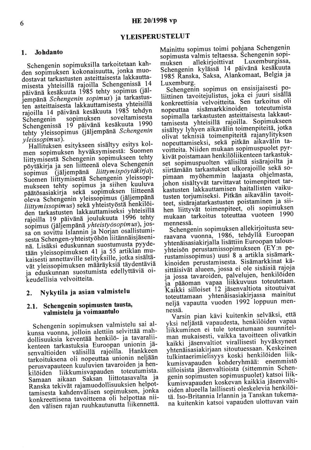 6 HE 20/1998 vp YLEISPERUSTELUT 1.