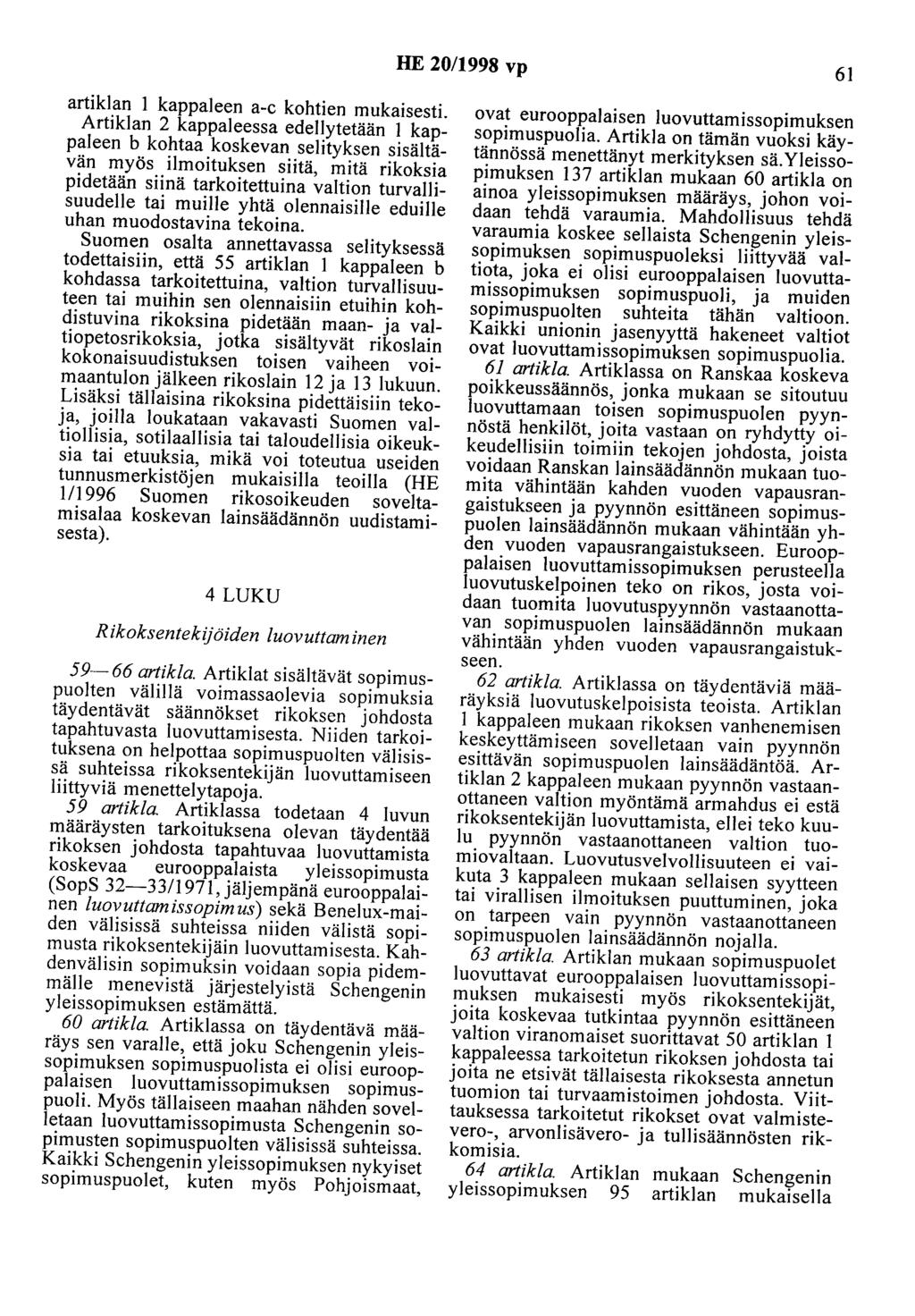 HE 20/1998 vp 61 artiklan 1 kappaleen a-c kohtien mukaisesti.