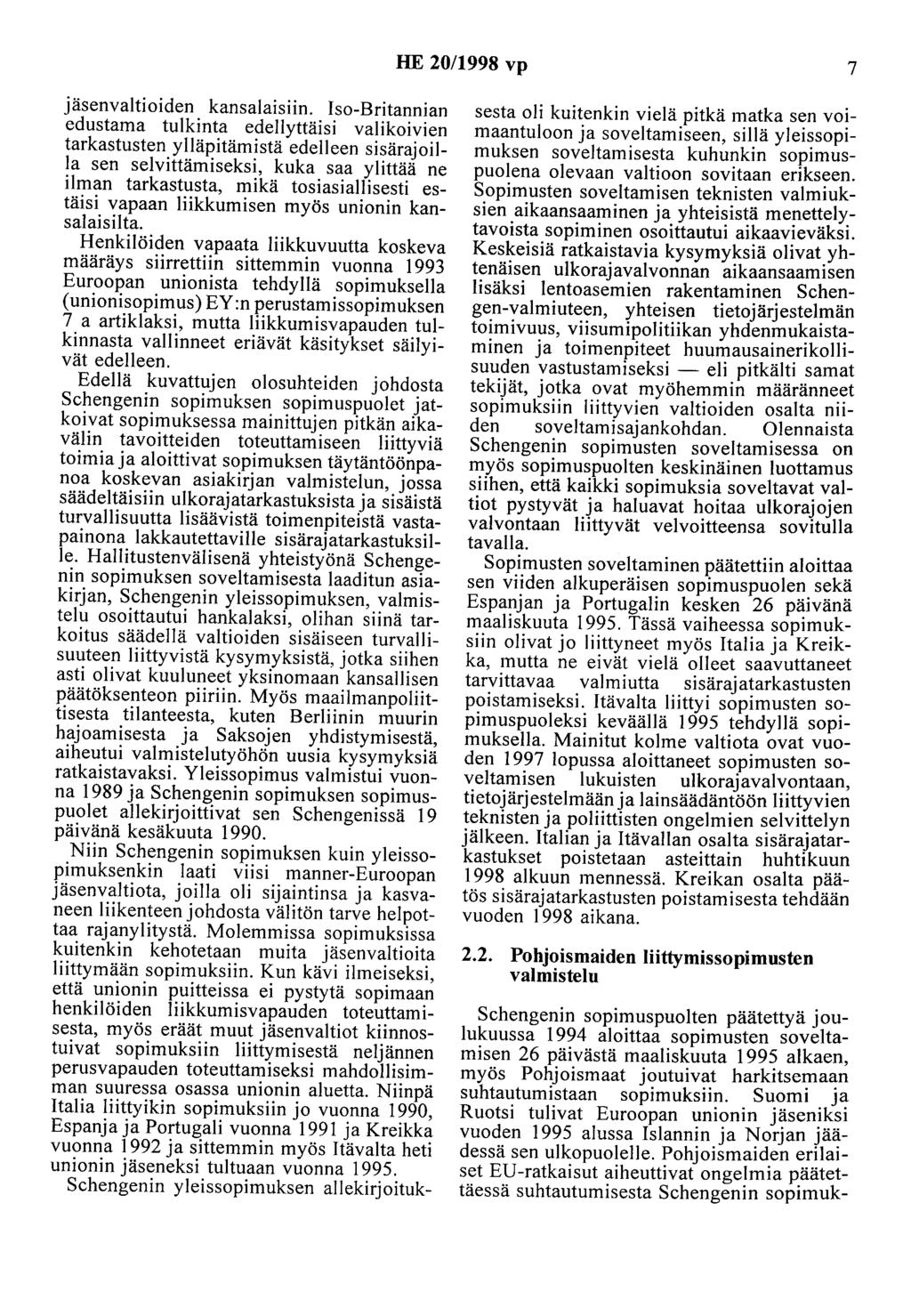 HE 20/1998 vp 7 jäsenvaltioiden kansalaisiin.