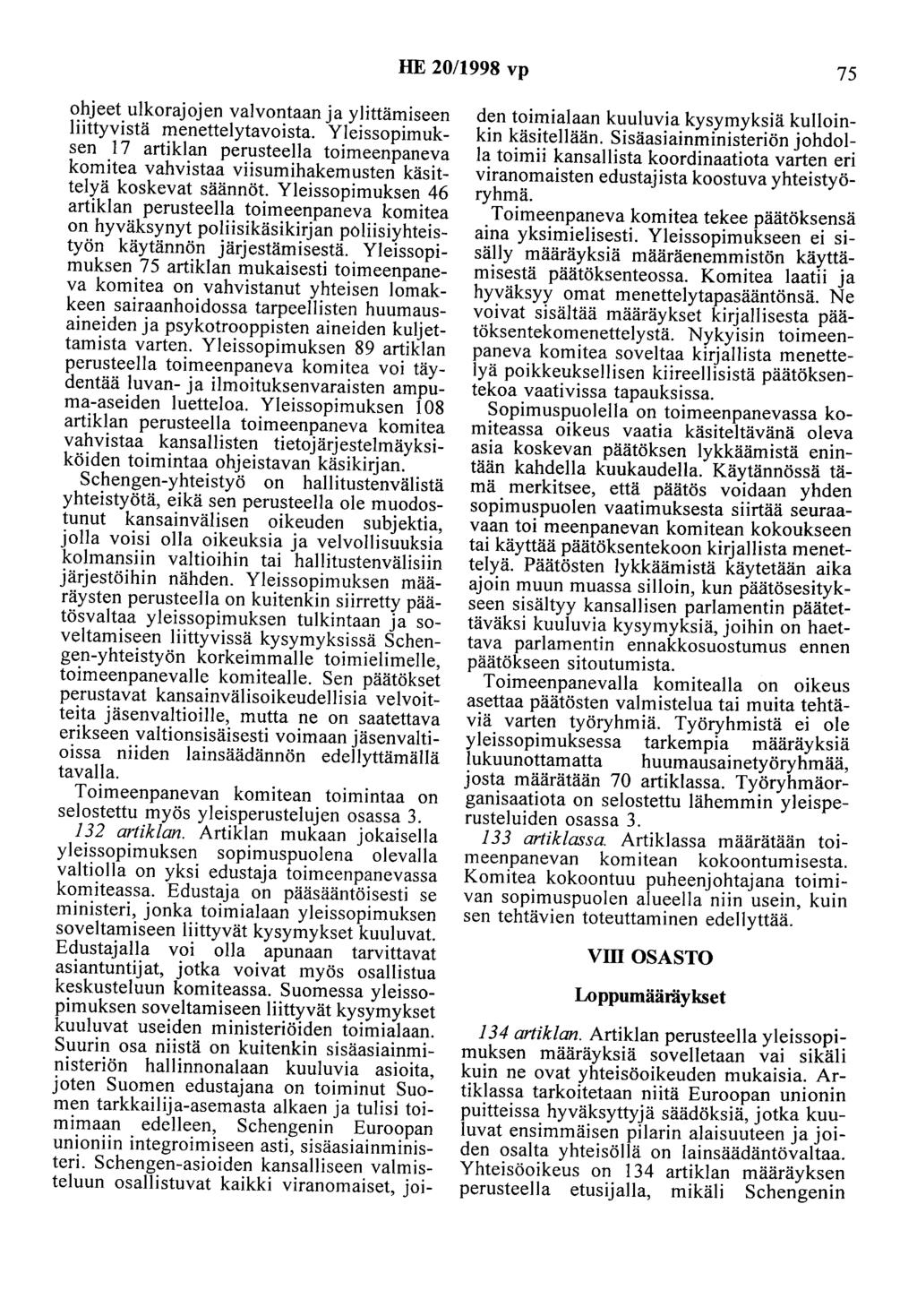 HE 20/1998 vp 75 ohjeet ulkorajojen valvontaan ja ylittämiseen liittyvistä menettelytavoista.