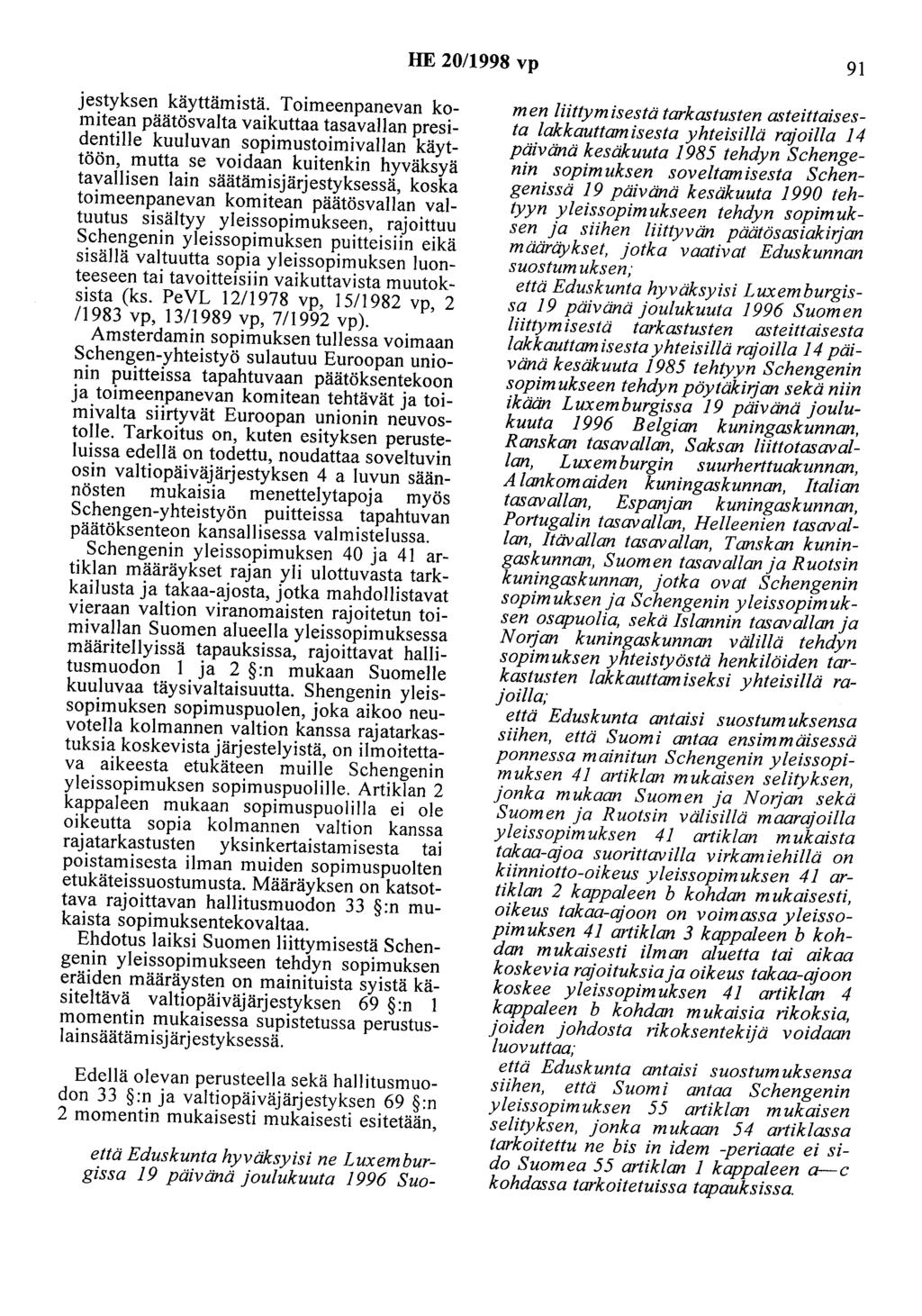 HE 20/1998 vp 91 jestyksen käyttämistä.