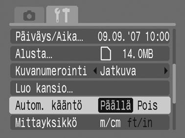 116 Kuvaustavat 2 Hyväksy asetus. 1. Valitse - tai -painikkeella [Päällä] tai [Pois]. 2. Paina -painiketta. Kun [Autom.