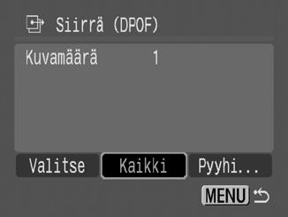 Yksittäinen kuva 2 [Valitse] SET-painike. Voit kumota kaikki siirtoasetukset valitsemalla [Pyyhi]. 3 Valitse siirrettävä kuva - tai painikkeella ja paina SETpainiketta.