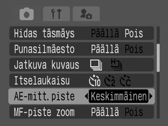 Valotuksen pistemittauksen kohdan siirtäminen automaattitarkennusruutuun tai pistemittauksen keskittäminen 1 (Kuvaus) -valikko [AEmitt.piste] [Keskimmäinen]* tai [Tark.piste]. Katso Valikot ja asetukset (s.