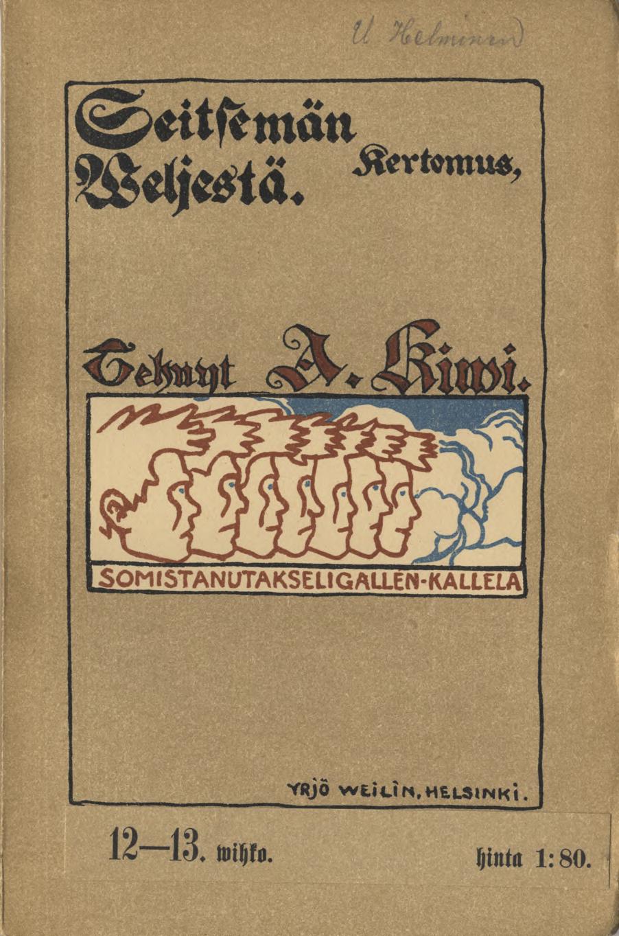 SeitsemänWel jestä. Kertomus. Tehnyt A. Kiwi.