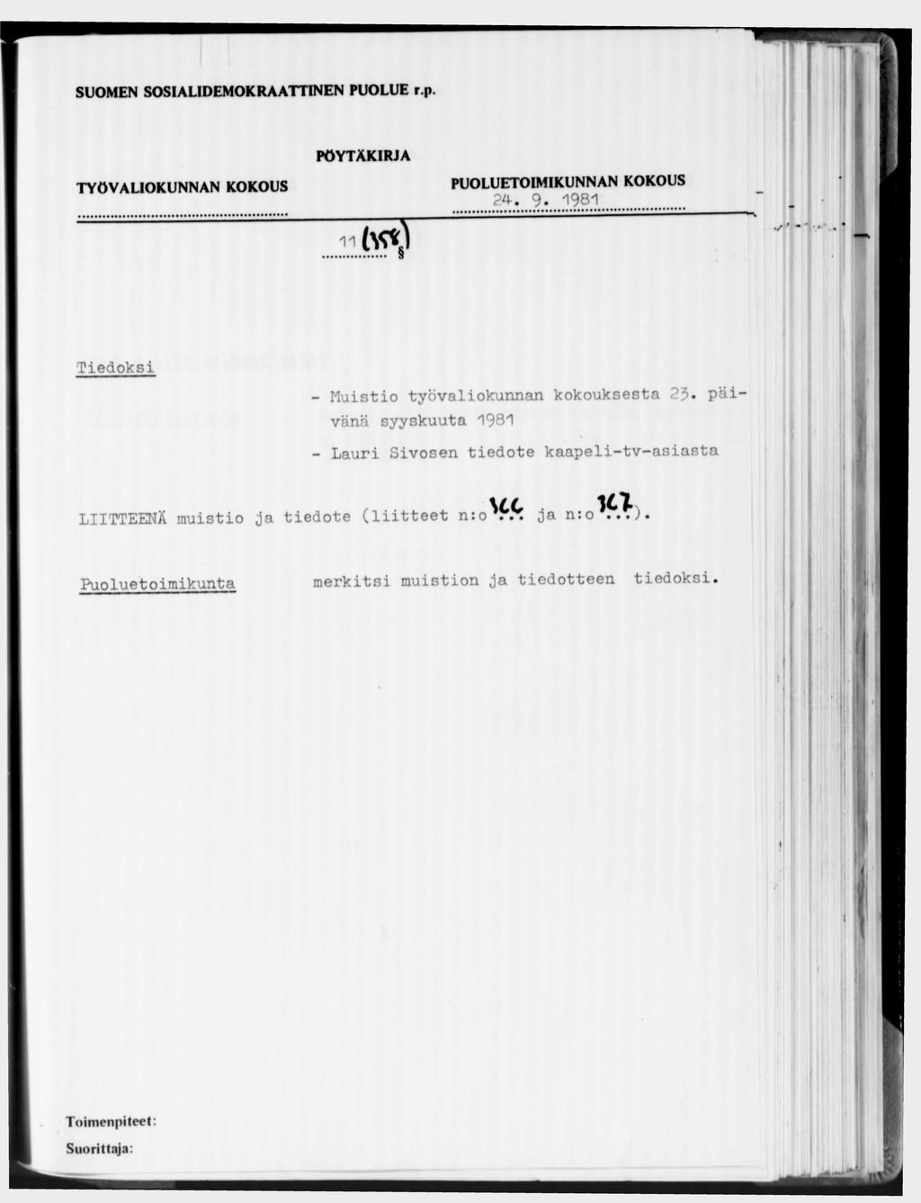 2 4.9. 1981 11 Tiedoksi - Muistio työvaliokunnan kokouksesta?