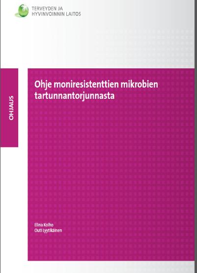 STM käynnistämä ja rahoittama projekti julkaistu 6/14 Tavoite yhtenäistää moniresistenttien mikrobien torjuntakäytäntöjä Suomessa => kohderyhmä infektiontorjuntayksiköt konsensus liitteet
