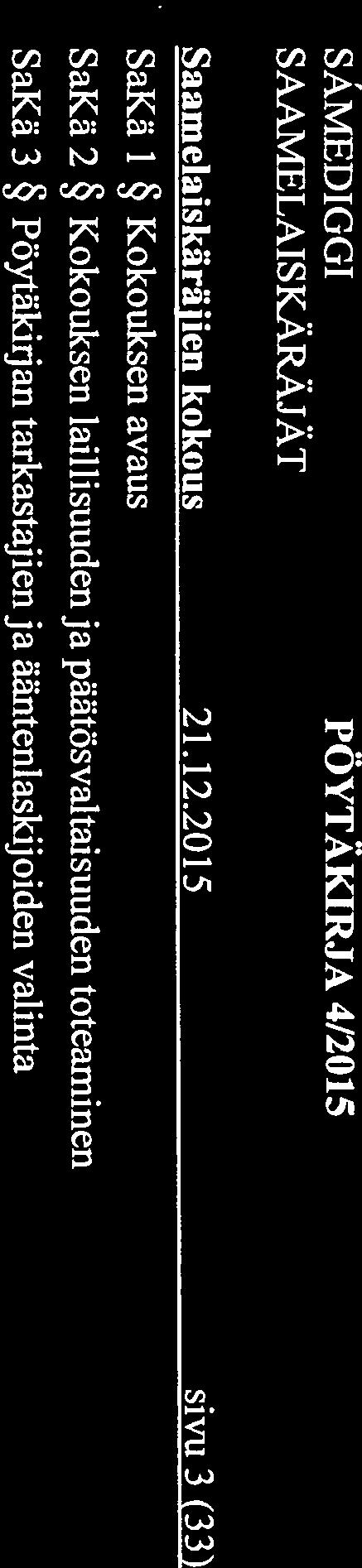 SÄMEDIGGI PÖYTÄKIRJA 4/2015 Saamelaiskäräjien kokous 21.12.