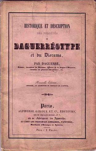 4. Daguerren ohjekirja Daguerren menetelmän ohjekirjan Historique et Description des procédés Daguerréotype et du Diorama julkaiseminen vuonna 1839 oli merkittävä tapahtuma.