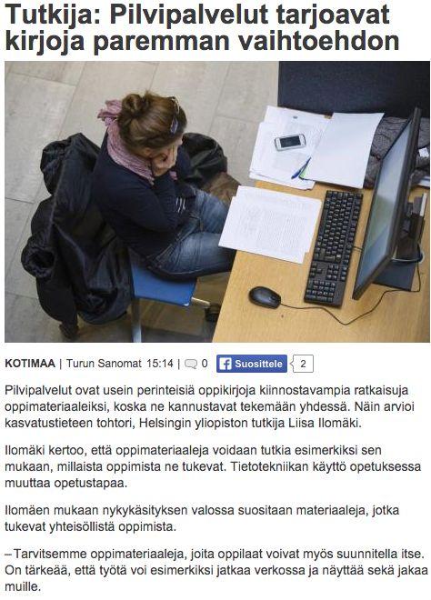 Mikä on oppikirjojen asema opetuksessa ja oppimisessa? Turun Sanomat 20.1.2015 Liisa Ilomäen haastattelu: Tarvitsemme oppimateriaaleja, joita oppilaat voivat myös suunnitella itse.