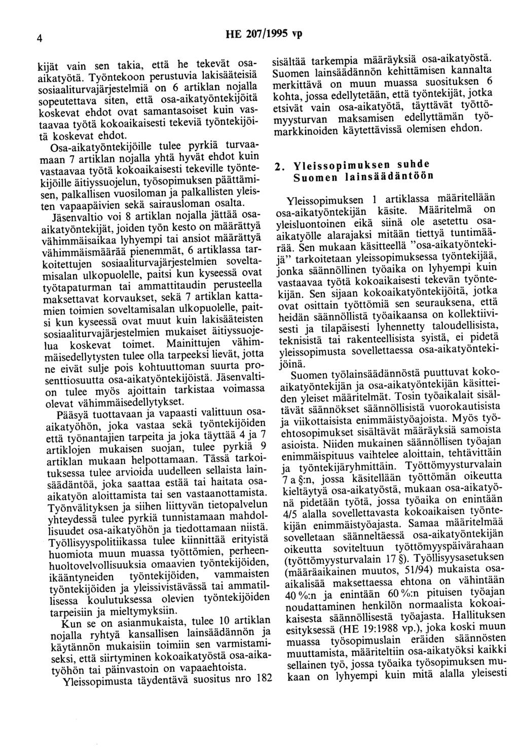 4 HE 207/1995 vp kijät vain sen takia, että he tekevät osaaikatyötä.