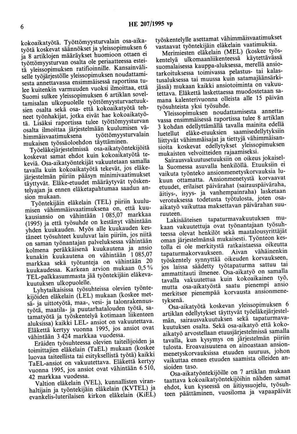 6 HE 207/1995 vp kokoaikatyötä.