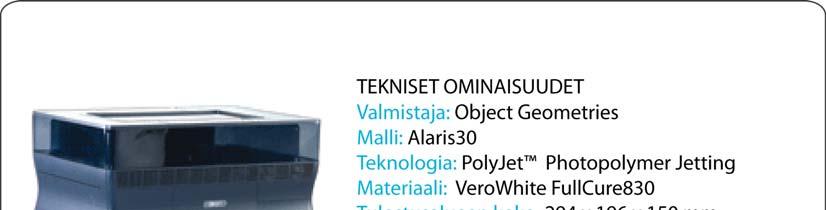 4.3.3 Objet Geometries Alaris30 Object Geometries toi vuonna 2008 markkinoille Alaris30-työpöytätulostimen, joka perustuu PolyJet Photopolymer Jetting-teknologiaan.